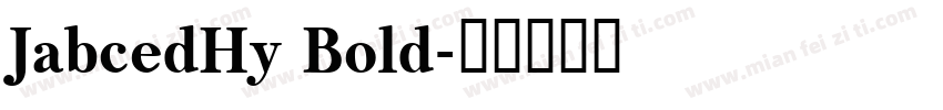JabcedHy Bold字体转换